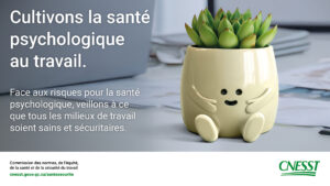 CNESST | Lancement de la campagne sociétale en santé et sécurité du travail 2025