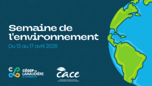 6e édition de la Semaine de l’environnement au Cégep à Terrebonne